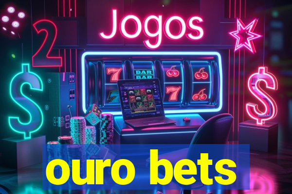 ouro bets